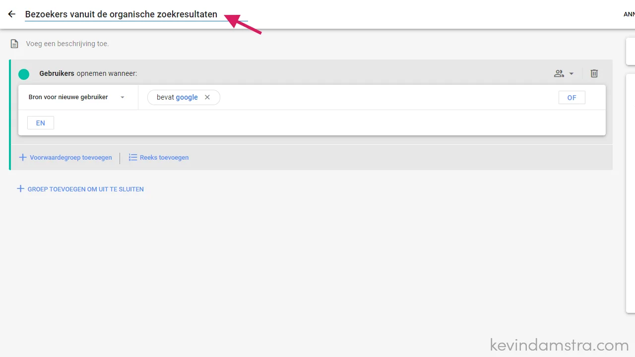 Google Analytics - Waar komen jouw bezoekers binnen - Verkenning - Nieuw segment een naam geven
